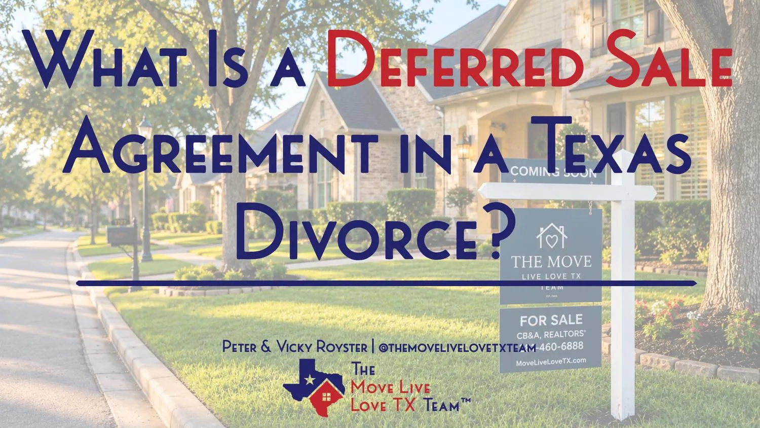 What Is a Deferred Sale Agreement in a Texas Divorce?