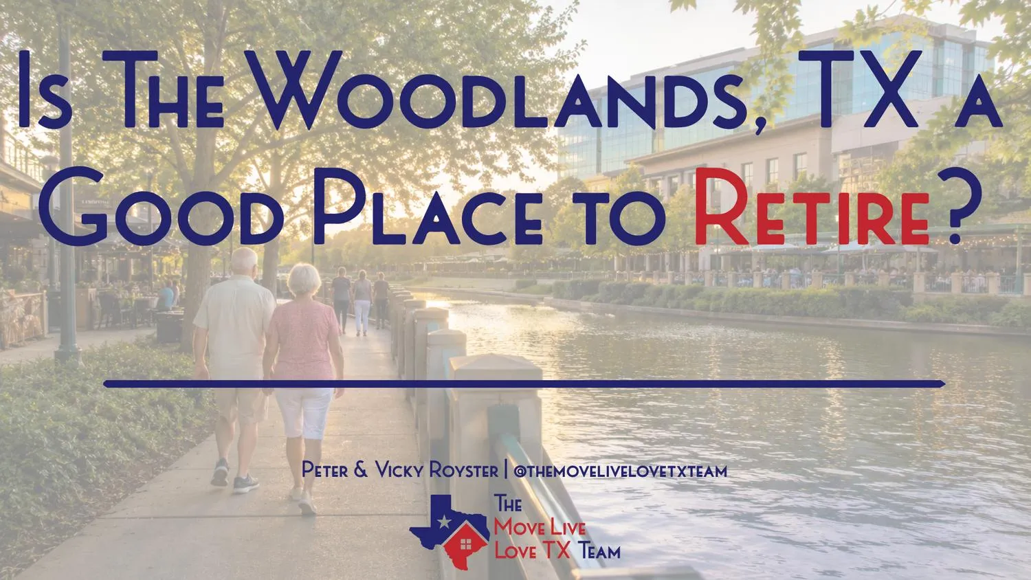 Is The Woodlands, TX a Good Place to Retire?