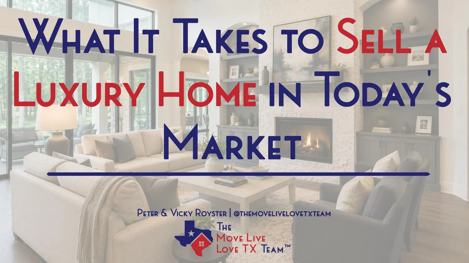 What It Takes to Sell a Luxury Home in Today's Market