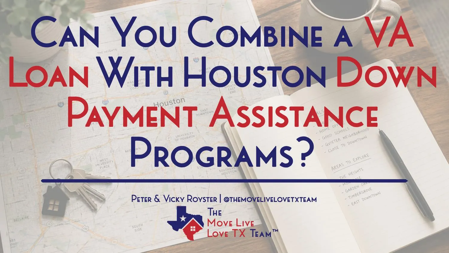 Can You Combine a VA Loan With Houston Down Payment Assistance Programs?